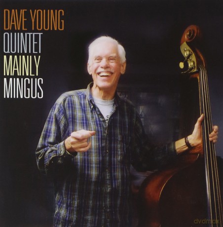 Dave Young Quintet: Mainly Mingus [CD]