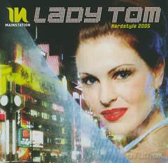 Lady Tom: Mainstation Hardstyle 2005 [CD]