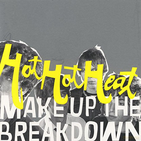 Hot Hot Heat: Make Up the Breakdown [CD]