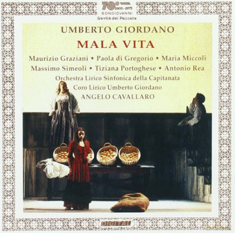 Umberto Giordano: Mala Vita [CD]