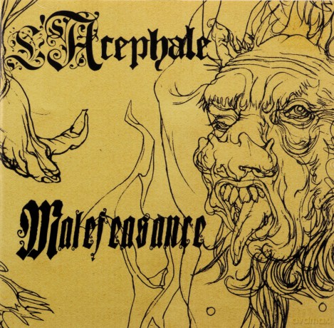 L'Acephale: Malefeasance [CD]