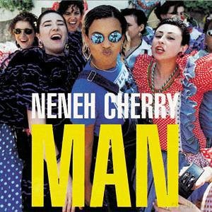 Neneh Cherry: Man [CD]