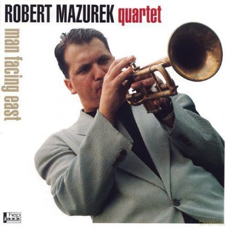 Robert Mazurek: Man Facing East [CD]