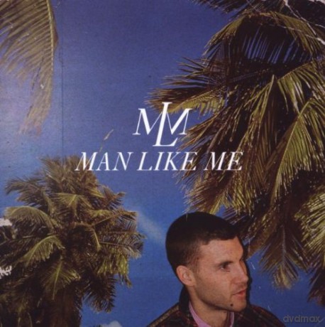 Man Like Me: Man Like Me [CD]