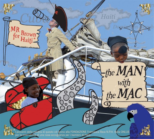 Mr Brown for Haiti: Man With the Mac [2CD]