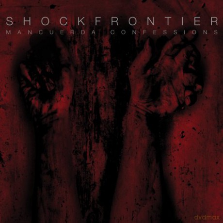 Shock Frontier: Mancuerda Confessions [CD]