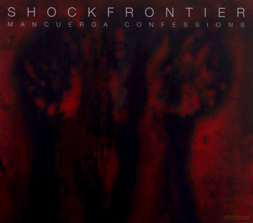 Shock Frontier: Mancuerda Confessions [CD]
