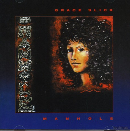 Grace Slick: Manhole [CD]