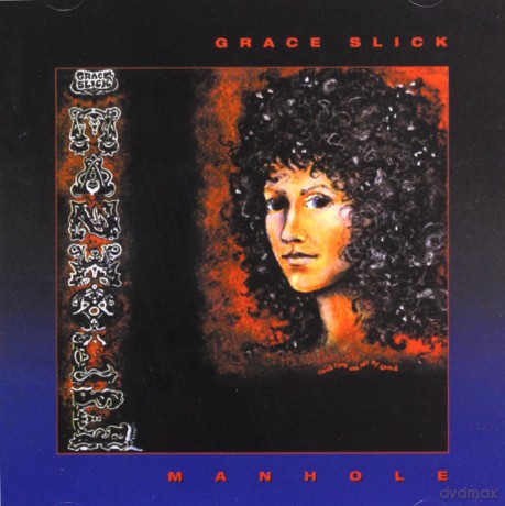 Grace Slick: Manhole [CD]