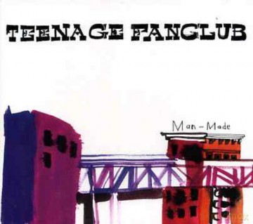 Teenage Fanclub: Man-Made [2CD]