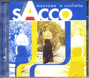 Sacco Giulietta: Manname 'E Cunfiette [CD]