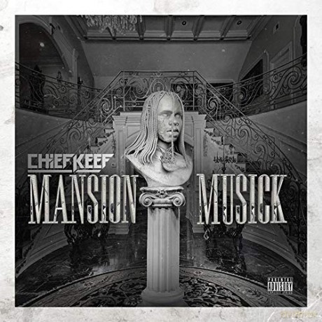 Chief Keef: Mansion Musick [CD]