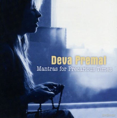 Deva Premal: Mantras for Precarious Times [CD]