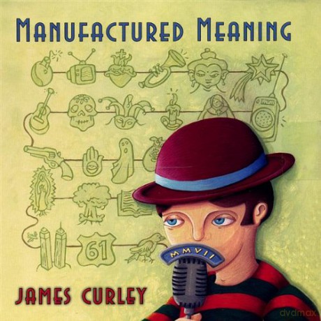 James Curley: Manufactured Meaning [CD]