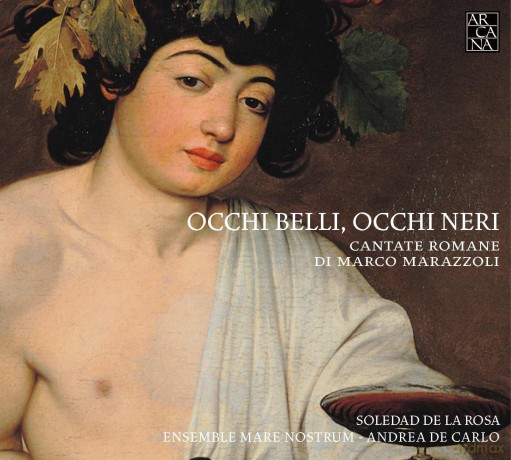 Marco Marazzoli: Marazzoli: Occhi Belli, Occhi Neri [CD]