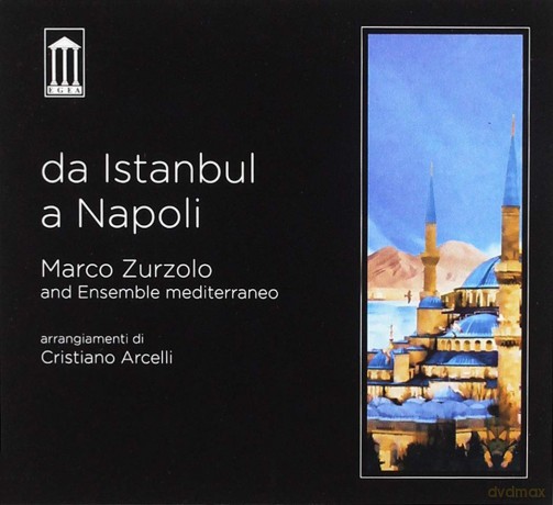 Marco Zurzolo: Marco Zurzolo - Da Istanbul A Napoli [CD]