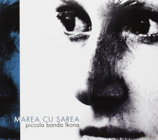 Piccola Banda Ikona: Marea Cu Sarea [CD]