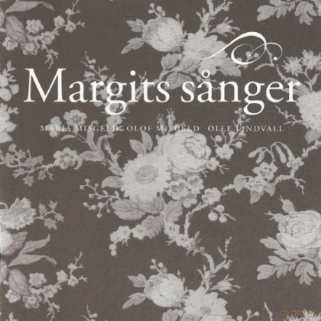 Maria Misgeld: Margits Sanger [CD]