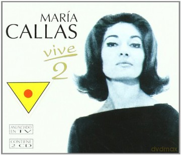 Maria Callas: Maria Callas-Callas,M.:Vive Vo [2CD]