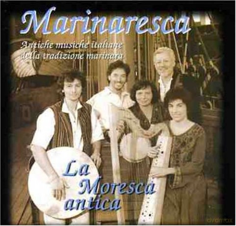 La Moresca Antica: Marinaresca [CD]