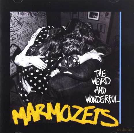 Marmozets: Marmozets - Weird And Wonderful Marmozets [CD]