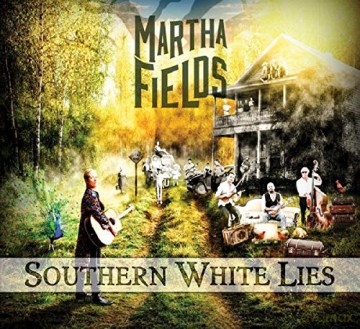 Martha Fields: Martha Fields - Southern White Lies [CD]