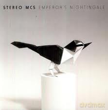 Stereo Mc`S: Emperor`S Nightingale [CD]