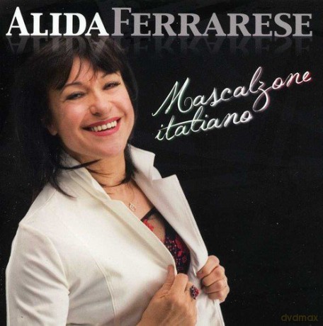 Alida Ferrarese: Mascalzone Italiano [CD]
