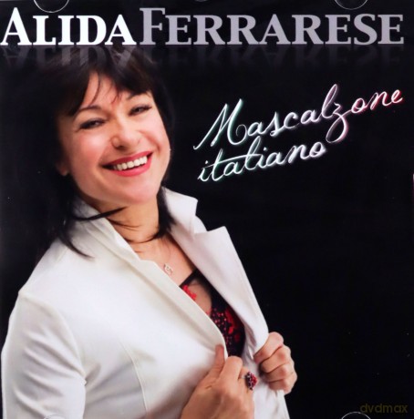 Alida Ferrarese: Mascalzone Italiano [CD]