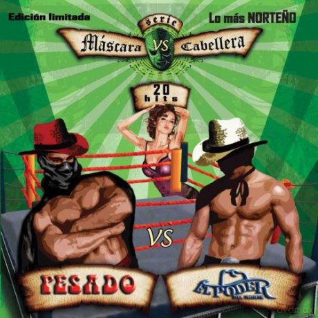 Pesado vs Poder Del Norte: Mascara vs Cabellera [CD]