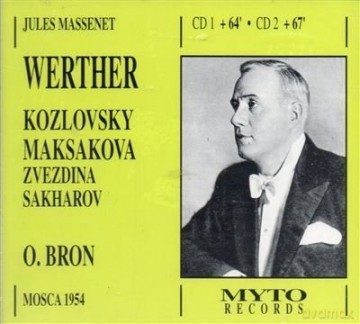 Ivan Kozlovsky: Massenet: Werther [2CD]