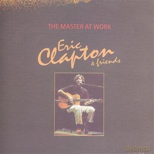 Eric Clapton: Master at Work [CD]