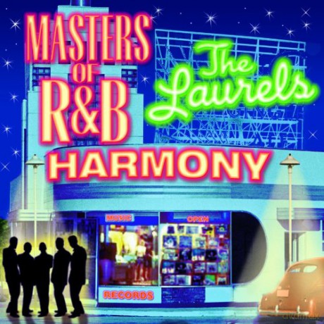 Laurels: Masters Of R&B Harmony [CD]