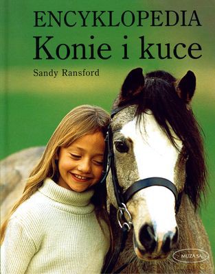 Konie i kuce. Encyklopedia [KSIĄŻKA]