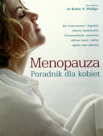 Menopauza. Poradnik dla kobiet [KSIĄŻKA]