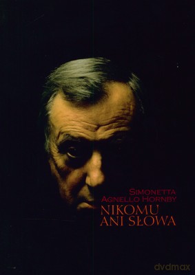 Nikomu ani słowa - Simonetta Agnello Hornby [KSIĄŻKA]