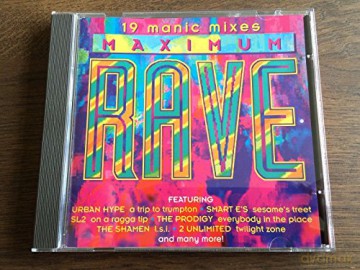 Maximum Rave: 19 Manic Mixes [CD]
