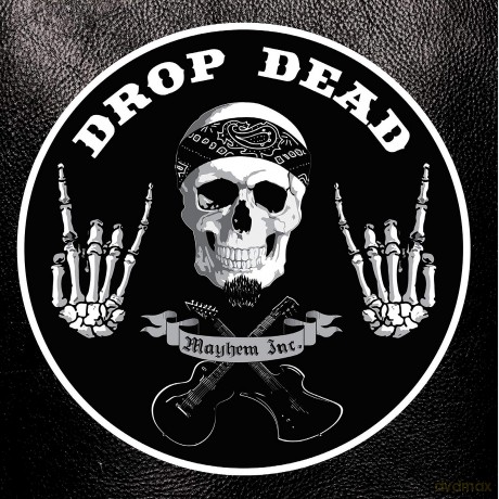 Drop Dead: Mayhem Inc [CD]