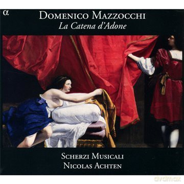 D. Mazzocchi: Mazzocchi: La Catena d'adone [2CD]