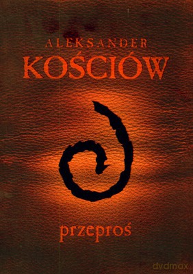 Przeproś. Przewodnik gracza - Aleksander Kościów [KSIĄŻKA]