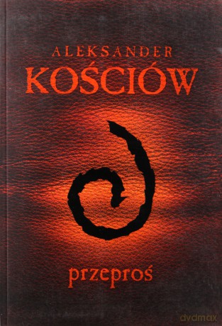 Przeproś. Przewodnik gracza - Aleksander Kościów [KSIĄŻKA]