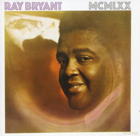 Ray Bryant: Mcmlxx [CD]
