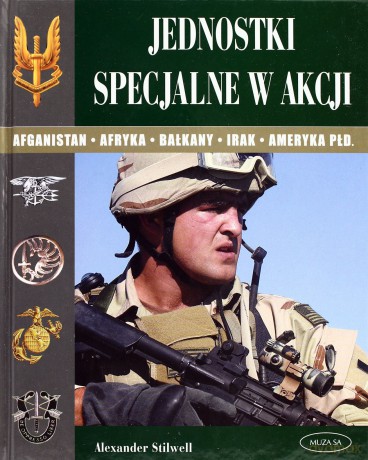Jednostki specjalne w akcji - Alexander Stilwell [KSIĄŻKA]