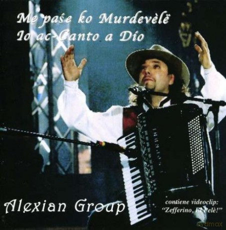 Alexian Group: Me Pase Ko Murdevele Io Ac [CD]