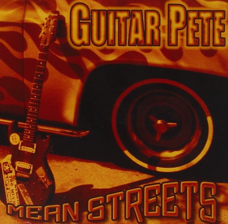 Guitar Pete: Mean Streets [CD]
