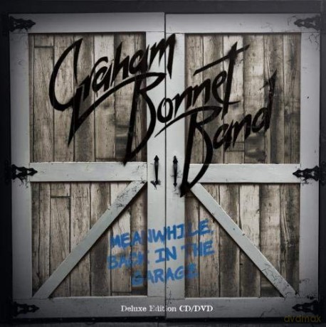 Graham Bonnet Band: Meanwhile Back In The Garage [CD]