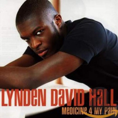 Lynden David Hall: Medicine 4 My Pain [CD]