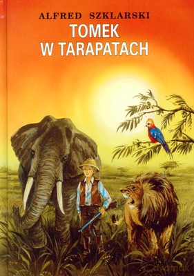 Tomek w tarapatach - Alfred Szklarski [KSIĄŻKA]