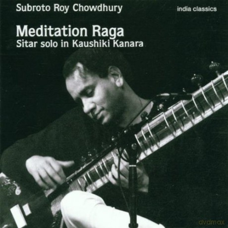Subroto Roy Chowdhury: Meditation Raga Sitar Solo In [CD]