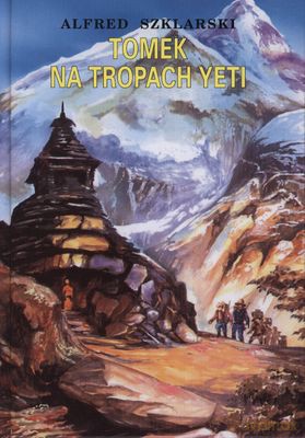 Tomek na tropach Yeti - Alfred Szlarski [KSIĄŻKA]